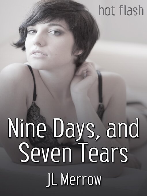 Title details for Nine Days, and Seven Tears by JL Merrow - Available